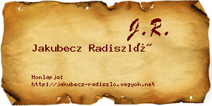 Jakubecz Radiszló névjegykártya